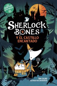Portada de Sherlock Bones y el castillo encantado, de Tim Collins