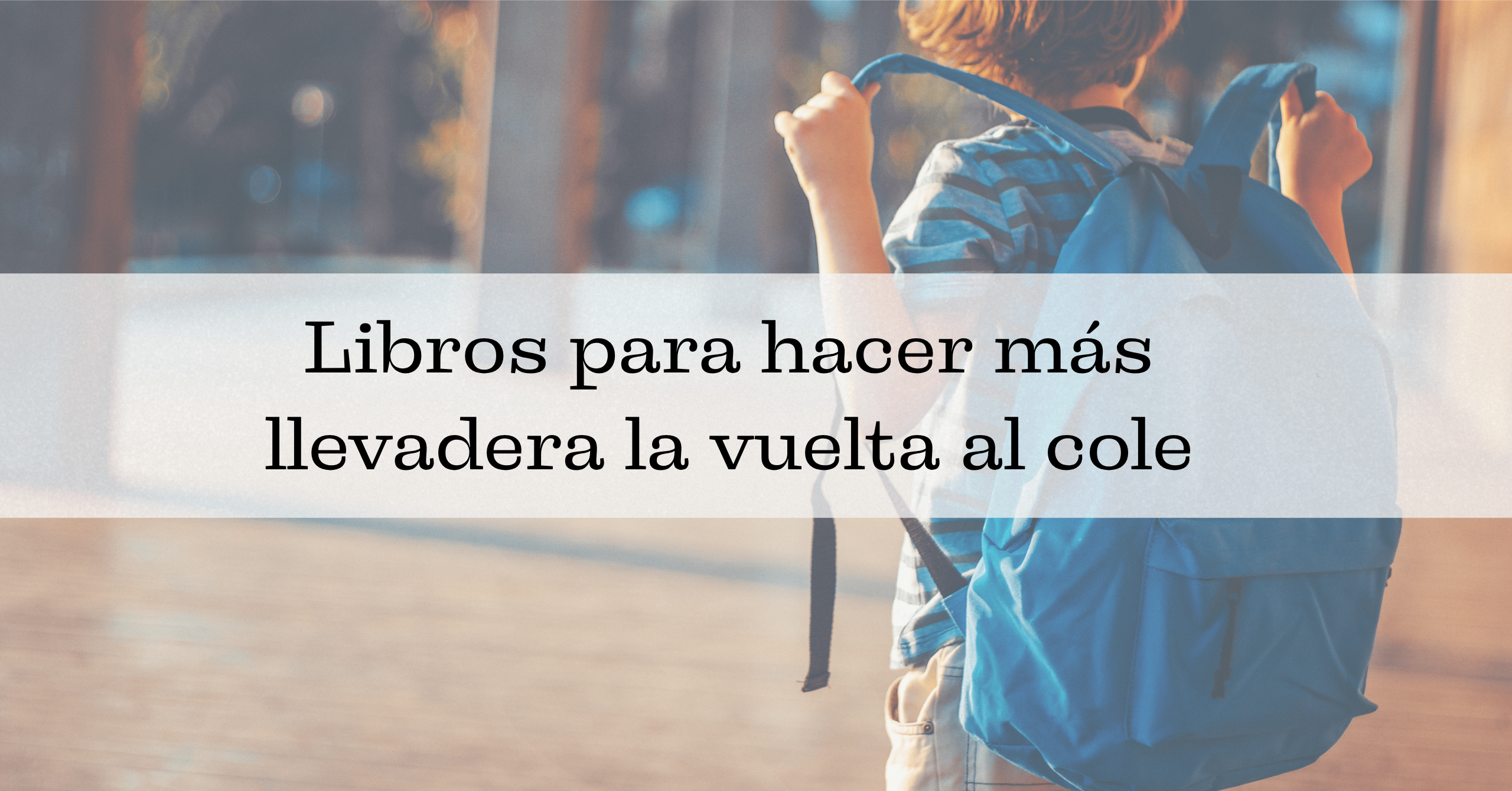 Libros para la vuelta al cole