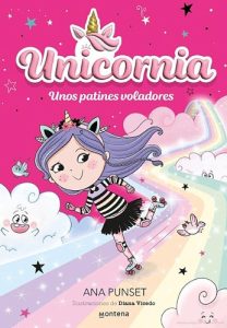 Portada de «Unicornia 8 - Unos patines voladores», de Ana Punset