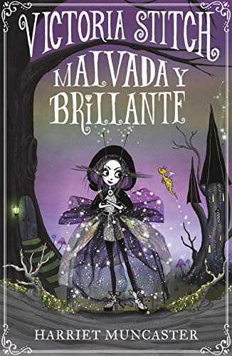 Portada de «Victoria Stitch 1 - Malvada y brillante», de Harriet Muncaster